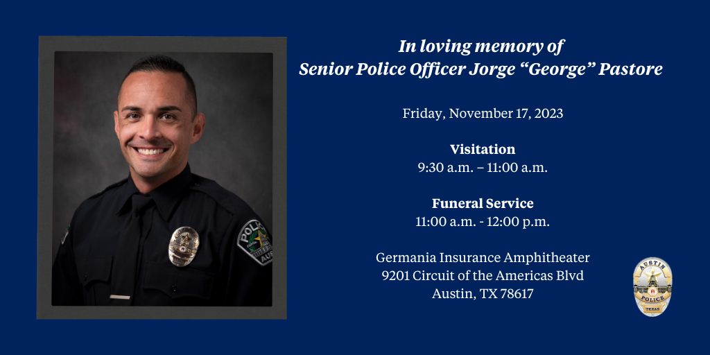 Funeral Service Announcement for Austin Police Officer Jorge "George" Pastore